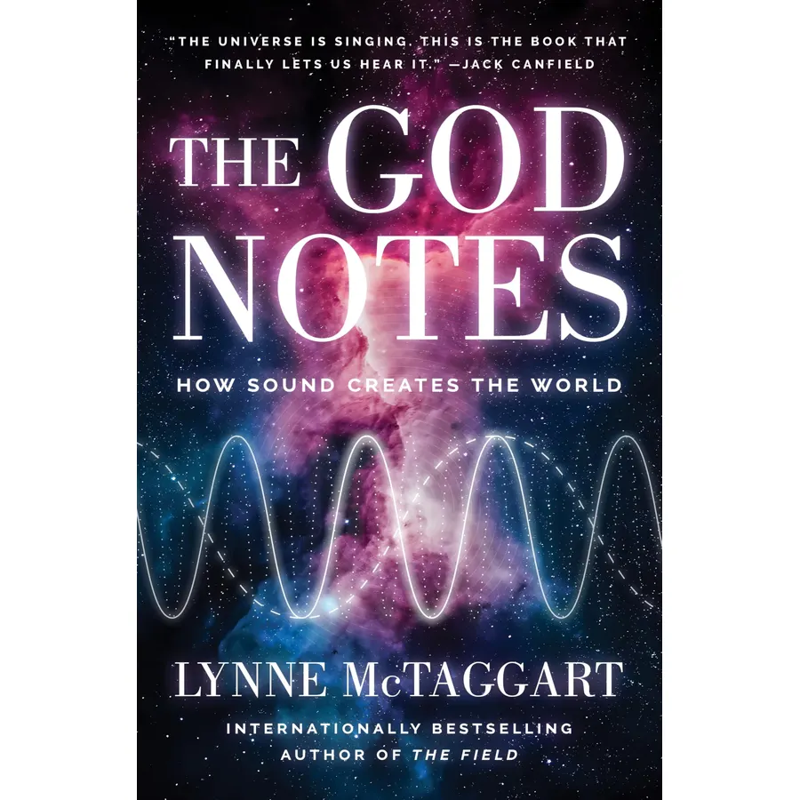 The God Notes: How Sound Creates the World