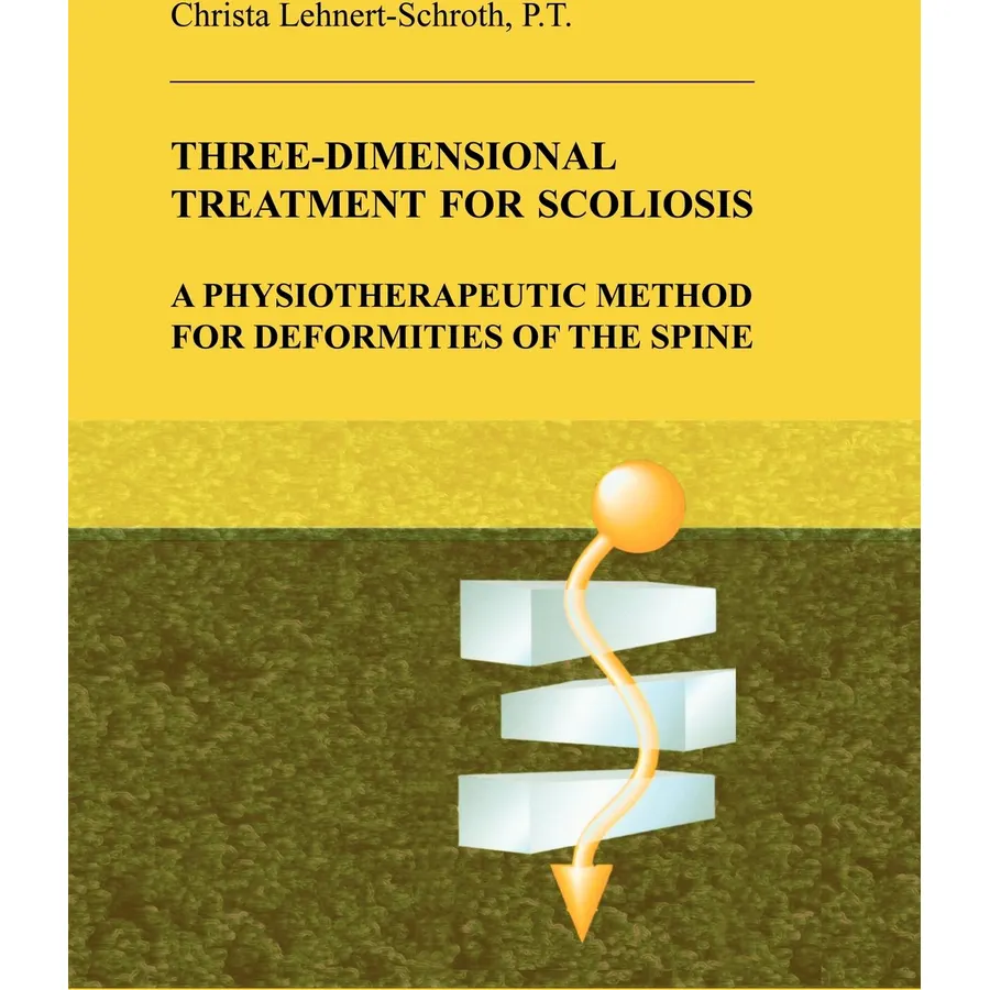 Three-Dimensional Treatment for Scoliosis: A Physiotherapeutic Method for Deformities of the Spine