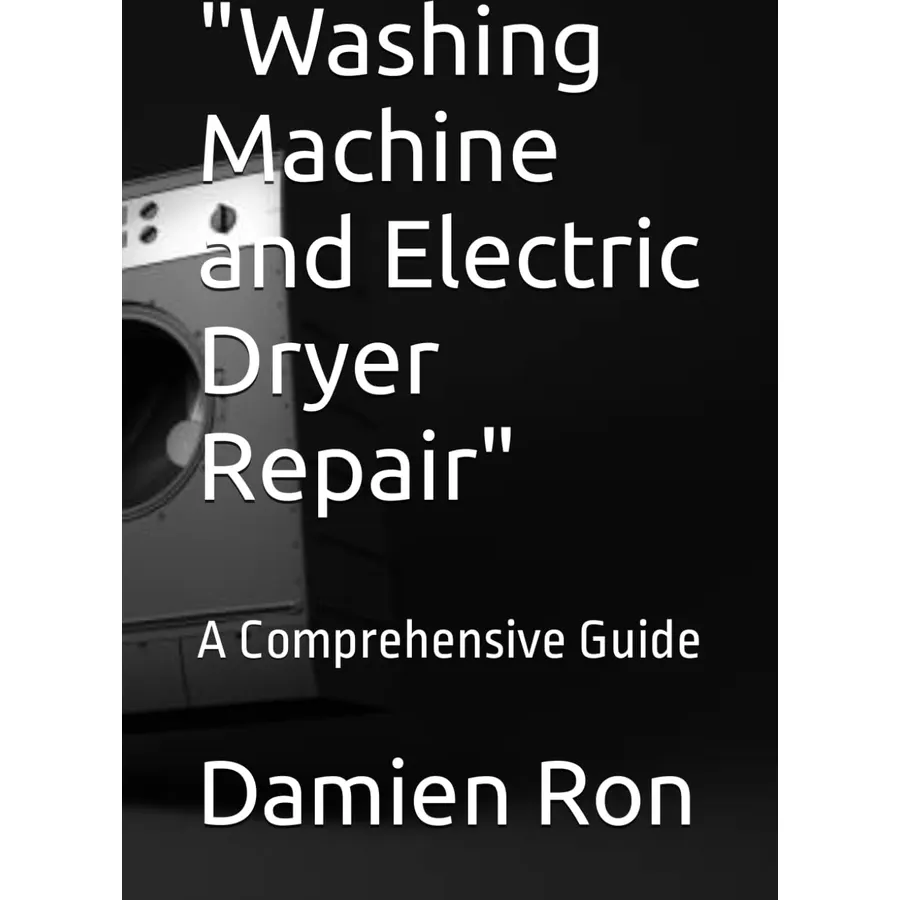 "Washing Machine and Electric Dryer Repair": A Comprehensive Guide